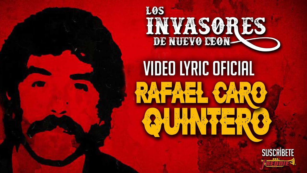 Los Invasores De Nuevo Leon - Rafael Caro Quintero (Video Lyric Oficial) Letra / Karaoke