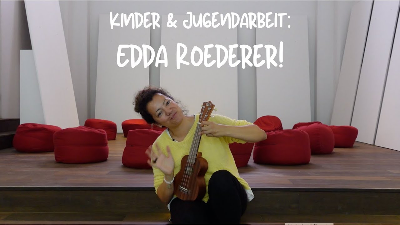 Kinder- & Jugendarbeit: Edda Roederer!