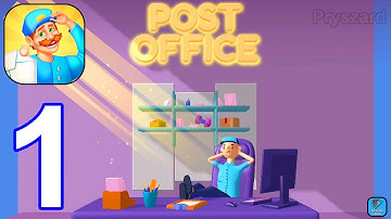 Post Office - Gameplay Part 1 Level 1-7 Post Office Job Game (iOS,Android Gameplay)