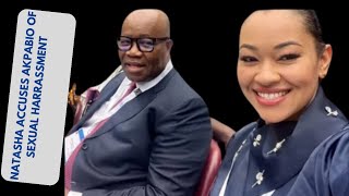 NATASHA ACCUSES AKPABIO OF SEXUAL HARRASSMENT