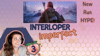 INTERLOPER Imperfect  Part 3