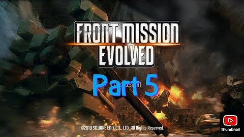Front Mission Evolved | Part 5