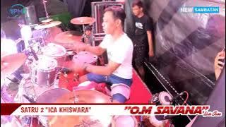 ICA KHISWARA  SATRU 2  OM SAVANA SAKJOSE LIVE SEGULUNG MADIUN PM AUDIO MADIUN  KANCEL L