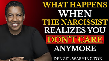 What Happens When the Narcissist Realizes You Don’t Care Anymore | Denzel Washington