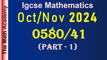 Oct/Nov/ 2024/0580/41/M/J/2024/Worked Solutions/IGCSE Maths Paper/Paper 4-Part 1