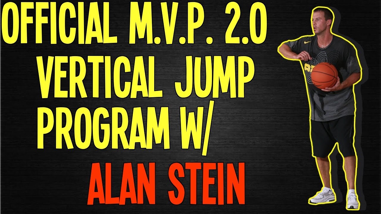 Official MVP 2.0 Vertical Jump Program with Alan Stein
