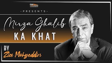 VIDEO: Mirza Ghalib Ka Khat | @ZiaMohyeddinShow