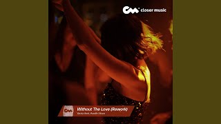 Download Lagu Without the Love (Rework Instrumental) MP3
