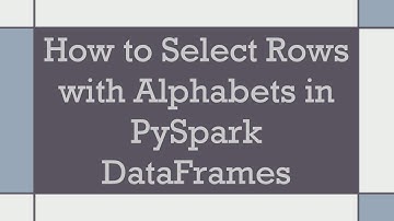 How to Select Rows with Alphabets in PySpark DataFrames