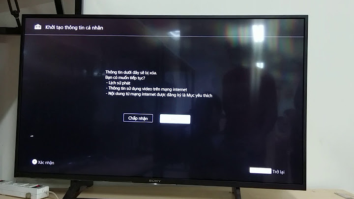 Tivi sony bị lỗi không vào được youtube năm 2024
