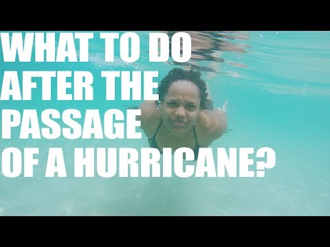 What to do after the passage of a hurricane