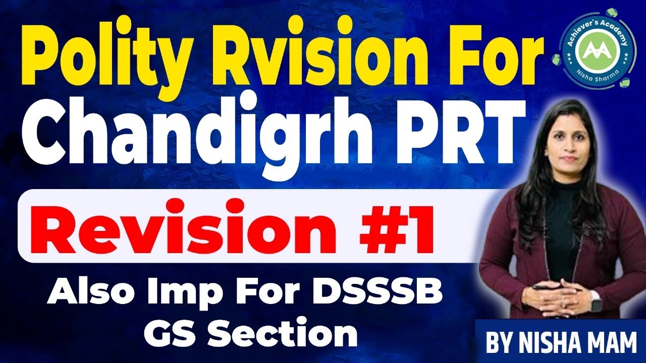 Chandigarh Prt Polity Revision Class-1  by NISHA sharma  also imp for dsssb gs tgt/prt/pgt level