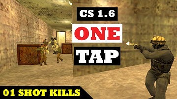 COUNTER-STRIKE 1.6 BEST ONE TAPS