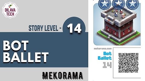 Mekorama - Story Level 14, BOT BALLET, Full Walkthrough, Gameplay, Dilava Tech
