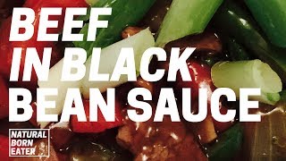 Tasty Chinese Beef in Black Bean Sauce Recipe 2017 | Natural Born Eater screenshot 4