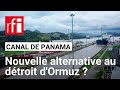 Canal de Panama : une nouvelle alternative au détroit d’Ormuz ? • RFI