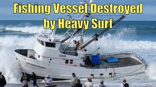 Fishing Vessel Destroyed in Heavy Surf!! | BNW | Broncos Guru by broncos guru 34,207 views 1 month ago 5 minutes, 6 seconds