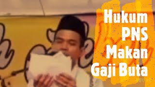 Hukum PNS Makan Gaji Buta