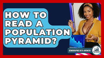 How To Read A Population Pyramid? - Demographic Data Answers