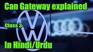 Audi VW Porsche | CAN Gateway Explained | CAN Communication Class 3 | Urdu/Hindi