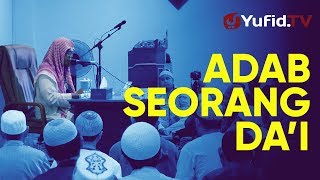 Ceramah Singkat: Adab Seorang Da'i  – Ustadz Mubarok Bamualim, Lc., M.H.I.