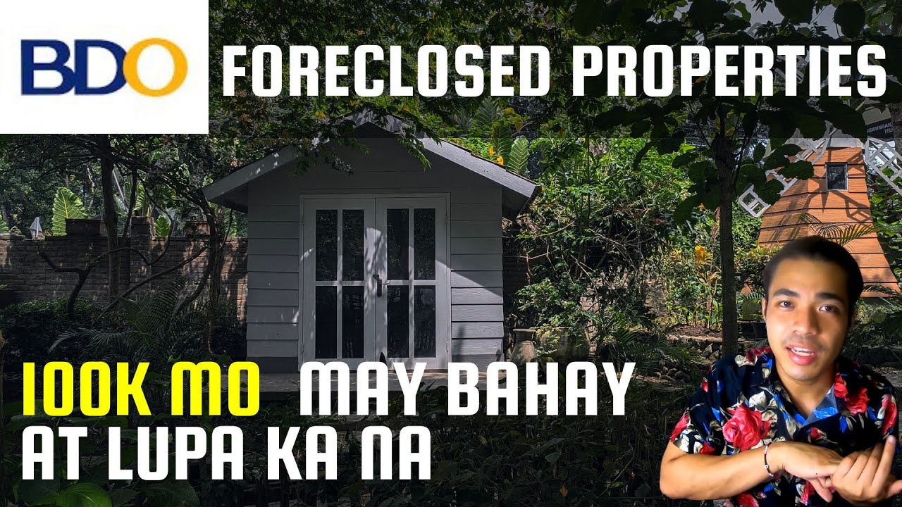100K MAY BAHAY AT LUPA KA NA BDO FORECLOSED PROPERTIES YouTube