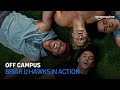 Off Campus | Briar U Hawks In Action | Amazon Prime