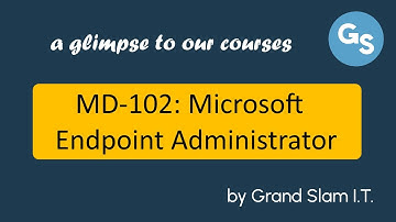 Course Intro - MD-102: Microsoft Endpoint Administrator