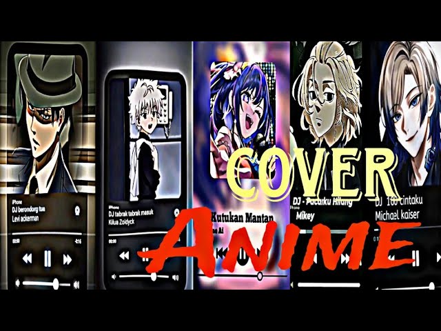 Kumpulan Tiktok//ANIME cover lagu class=