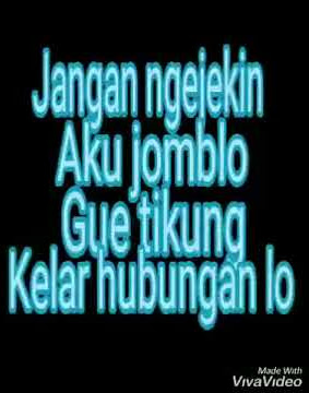 Status jomblo 'Lo ngejek gue tikung'