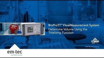 BioProTT™ Flow Measurement System – Totalizing Function