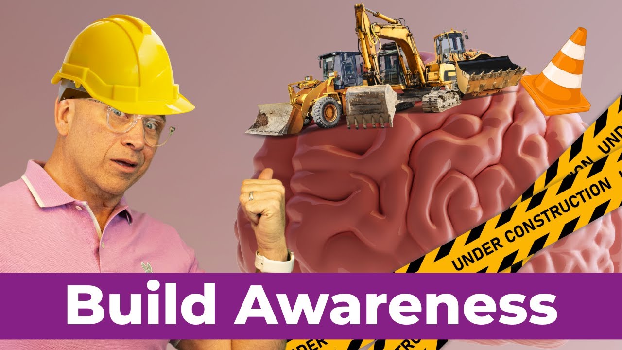 Building Awareness in Your Life