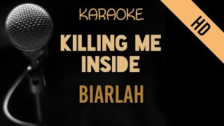 Killing Me Inside - Biarlah | HD Karaoke