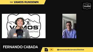 The VAMOS Rundown (Ep. 3) - Fernando Cabada