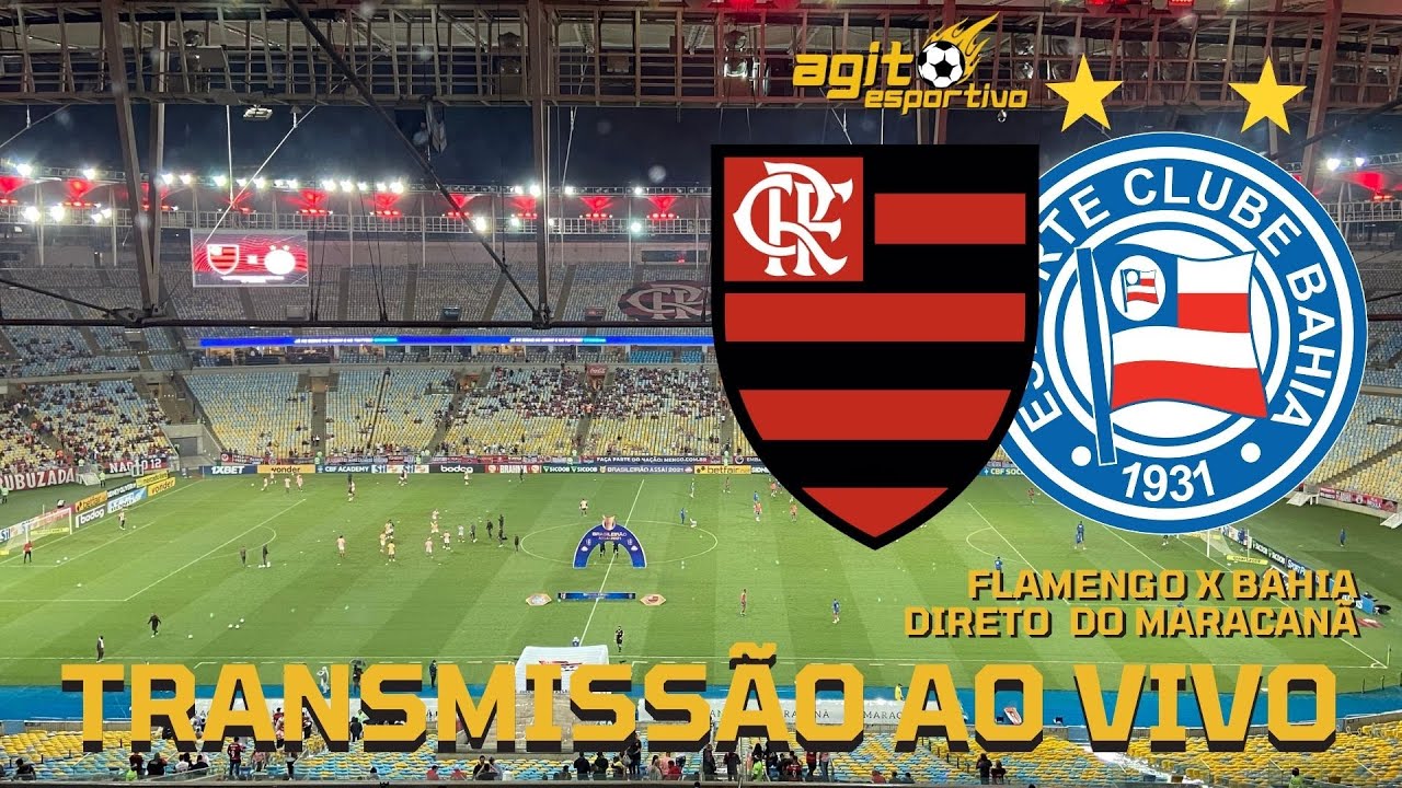 TRANSMISSÃO FLAMENGO X BAHIA HOJE (30) AO VIVO: Vai passar na GLOBO? Veja  horário, escalações e ONDE ASSISTIR AO VIVO o jogo da Série A