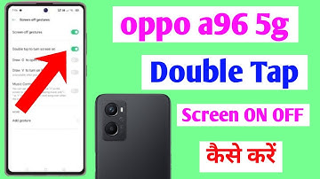 oppo a96 double tap screen on off kaise kare | oppo a96 double tap setting
