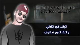 ZEDK & NUiNZO - TE9 ( Lyrics - كلمات )