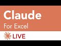 Claude for Excel - LIVE