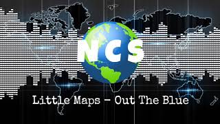 Download Lagu NCS | Little Maps - Out The Blue | No Copyright Sound MP3