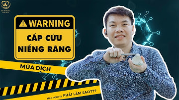 Cấp Cứu Niềng Răng Khi Phòng Khám Nha Khoa Đóng Cửa | Bác sĩ Trung Long Biên