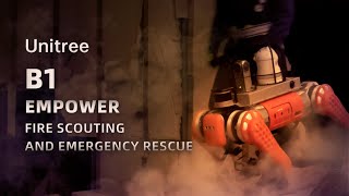 Quadruped Robot B1 Empower Fire Scouting and Emergency Rescue