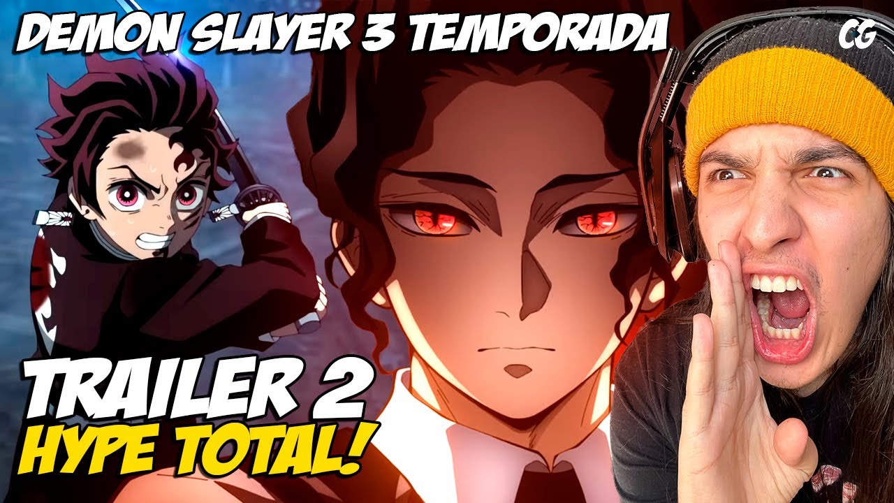 DEMON SLAYER 3ª TEMPORADA - TRAILER 2 OFICIAL REACT | Kimetsu No Yaiba