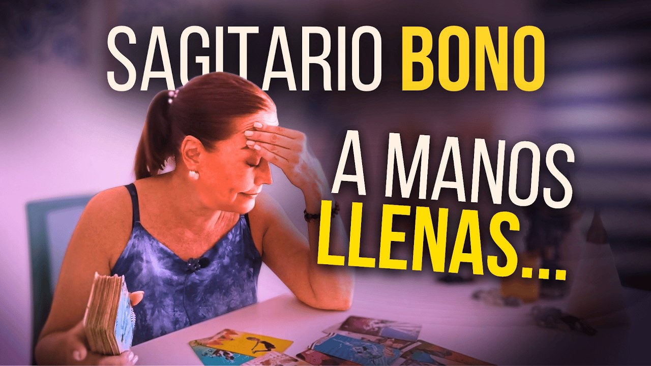 SAGITARIO 🌟BONO🌟 GRANDES BENDICIONES ️🔴 A MANOS LLENAS⚠️ tu vida da un ...