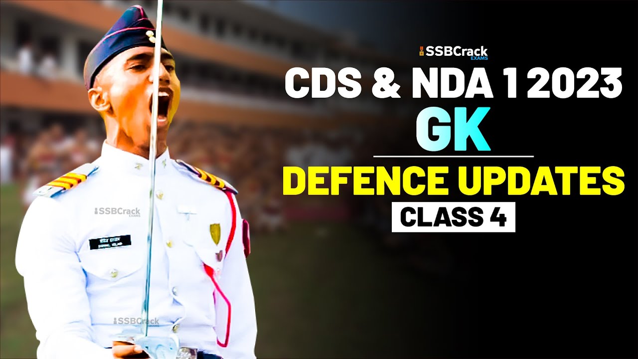 NDA & CDS 1 2023 Exam GK 100 Days Crash Course - Defence Updates ...
