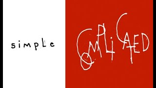 Is Simplicity better than Complexity?