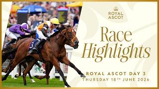 ALL RACES | Royal Ascot Day 3 | 18th June 2026