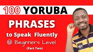 LEARN 100 YORÙBÁ SHORT PHRASES FOR BEGINNER'S TO SPEAK FLUENTLY (Part 2) screenshot 5
