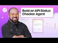 Build an API Status Checker Agent with Postman (Full Tutorial)