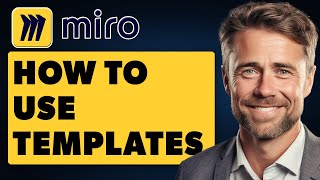 How to Use Miro Templates (Full 2025 Guide)