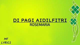 Rosemaria - Di Pagi Aidilfitri (Lirik)